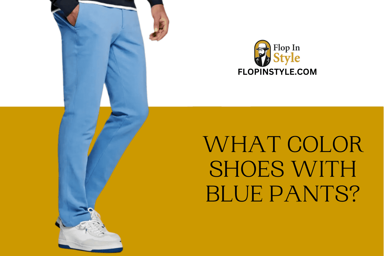 What Color Shoes With Blue Pants Outfit Ideas 